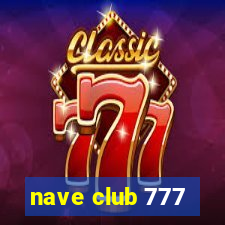 nave club 777